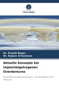 Produktbild: Aktuelle Konzepte bei implantatgetragenen Overdentures