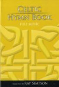 Produktbild: Simpson, R: Celtic Hymn Book - Full Music