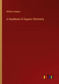 Produktbild: A Handbook of Organic Chemistry