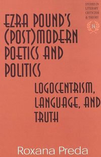 Produktbild: Ezra Pound's (Post)modern Poetics and Politics