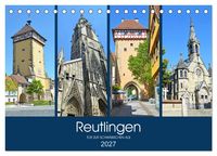 Produktbild: Reutlingen - Tor zur Schw&auml;bischen Alb (Tischkalender 2027 DIN A5 quer), CALVENDO Monatskalender