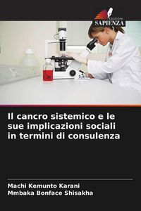 Produktbild: Il cancro sistemico e le sue implicazioni sociali in termini di consulenza