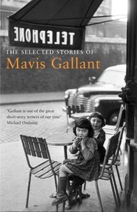 Produktbild: Gallant, M: The Selected Stories of Mavis Gallant