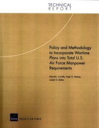 Produktbild: Policy and Methodology to Incorporate Wartime Plans Into Total U.S. Air Force Manpower Requirements