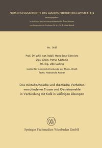 Produktbild: Das m&ouml;rteltechnische und chemische Verhalten verschiedener Trasse und Gesteinsmehle in Verbindung mit Kalk in w&auml;&szlig;rigen L&ouml;sungen