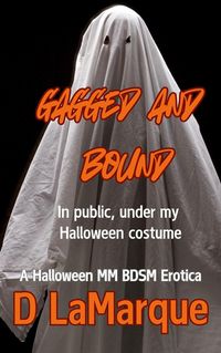 Produktbild: Gagged and Bound in Public, Under my Halloween Costume