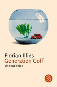 Bild vom Artikel Generation Golf vom Autor Florian Illies