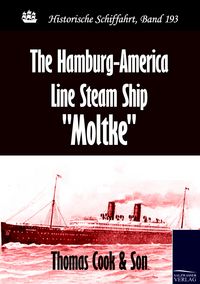 Produktbild: The Hamburg-America Line Steam Ship "Moltke"