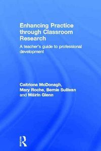 Produktbild: McDonagh, C: Enhancing Practice through Classroom Research