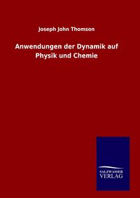 Produktbild: Anwendungen der Dynamik auf Physik und Chemie