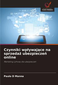 Produktbild: Czynniki wp&iquest;ywaj&iquest;ce na sprzeda&iquest; ubezpiecze&iquest; online