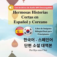 Produktbild: Hermosas Historias Cortas en Espa&ntilde;ol y Coreano