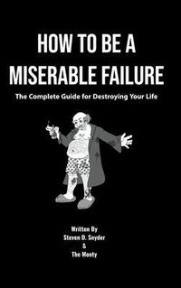 Produktbild: How to Be a Miserable Failure