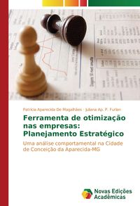 Bild vom Artikel Ferramenta de otimização nas empresas: Planejamento Estratégico vom Autor Patrícia Aparecida De Magalhães