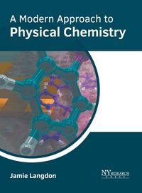 Produktbild: A Modern Approach to Physical Chemistry