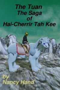 Produktbild: The Saga of Hai-Cherrir Tah Kee (The Tuan, #3)