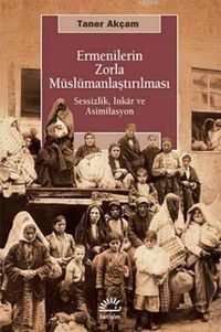 Produktbild: Ermenilerin Zorla M&uuml;sl&uuml;manlastirilmasi