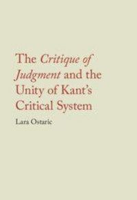 Produktbild: The Critique of Judgment and the Unity of Kant's Critical System
