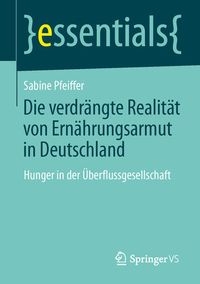 Bild vom Artikel Die verdrängte Realität: Ernährungsarmut in Deutschland vom Autor Sabine Pfeiffer