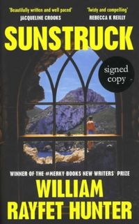 Produktbild: Hunter, W: Sunstruck (Signed Edition)