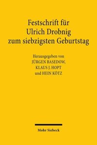 Produktbild: Festschrift f&uuml;r Ulrich Drobnig zum siebzigsten Geburtstag
