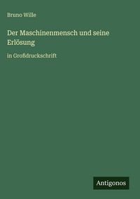 Produktbild: Der Maschinenmensch und seine Erl&ouml;sung