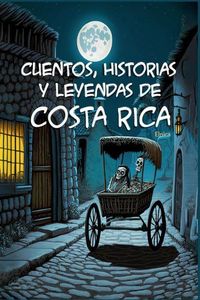 Produktbild: Cuentos, Historias y Leyendas de Costa Rica