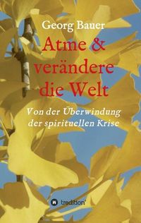 Produktbild: Atme & ver&auml;ndere die Welt