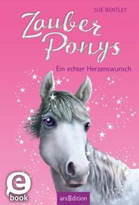 Produktbild: Zauberponys - Ein echter Herzenswunsch (Zauberponys 2)