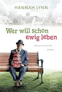 Produktbild: Wer will schon ewig leben