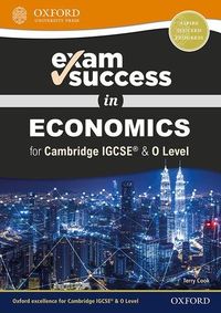 Produktbild: Cook, T: Exam Success in Economics for Cambridge IGCSE&reg; & O