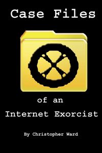 Produktbild: Case Files of an Internet Exorcist
