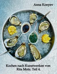 Produktbild: Kochen nach Kunstwerken von Rita Motz. Teil 4.