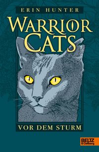 Warrior Cats. Vor dem Sturm Erin Hunter