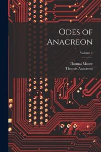Produktbild: Odes of Anacreon; Volume 1