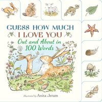 Produktbild: Guess How Much I Love You: Out and About in 100 Words