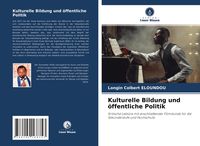 Produktbild: Kulturelle Bildung und &ouml;ffentliche Politik