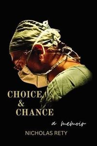 Produktbild: Choice and Chance (A Memoir)