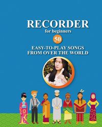 Produktbild: Recorder for Beginners. 50 Easy-to-Play Songs from Over the World