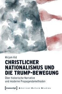 Produktbild: Christlicher Nationalismus und die Trump-Bewegung
