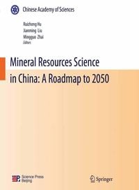 Produktbild: Mineral Resources Science and Technology in China: A Roadmap to 2050