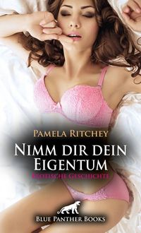 Produktbild: Nimm dir dein Eigentum | Erotische Geschichte + 1 weitere Geschichte