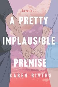 Produktbild: A Pretty Implausible Premise