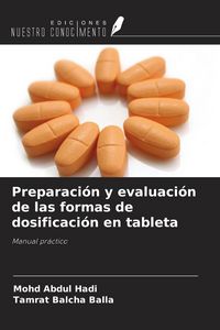 Produktbild: Preparaci&oacute;n y evaluaci&oacute;n de las formas de dosificaci&oacute;n en tableta