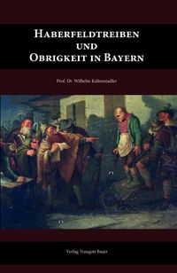 Produktbild: Haberfeldtreiben und Obrigkeit in Bayern