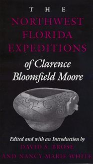 Produktbild: The Northwest Florida Expeditions of Clarence Bloomfield Moore
