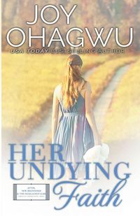 Produktbild: Her Undying Faith - Christian Inspirational Fiction - Book 5