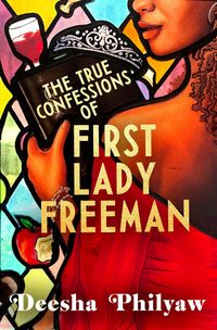 Produktbild: The True Confessions of First Lady Freeman