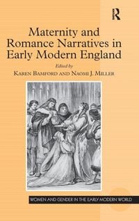 Produktbild: Maternity and Romance Narratives in Early Modern England