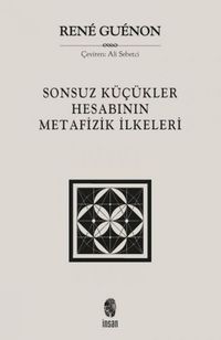 Produktbild: Sonsuz K&uuml;c&uuml;kler Hesabinin Metafizik Ilkeleri